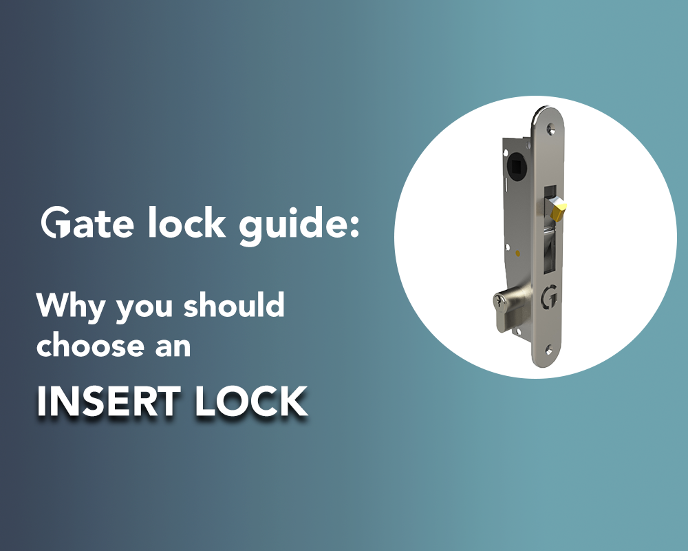 Gate lock guide why choose an insert lock